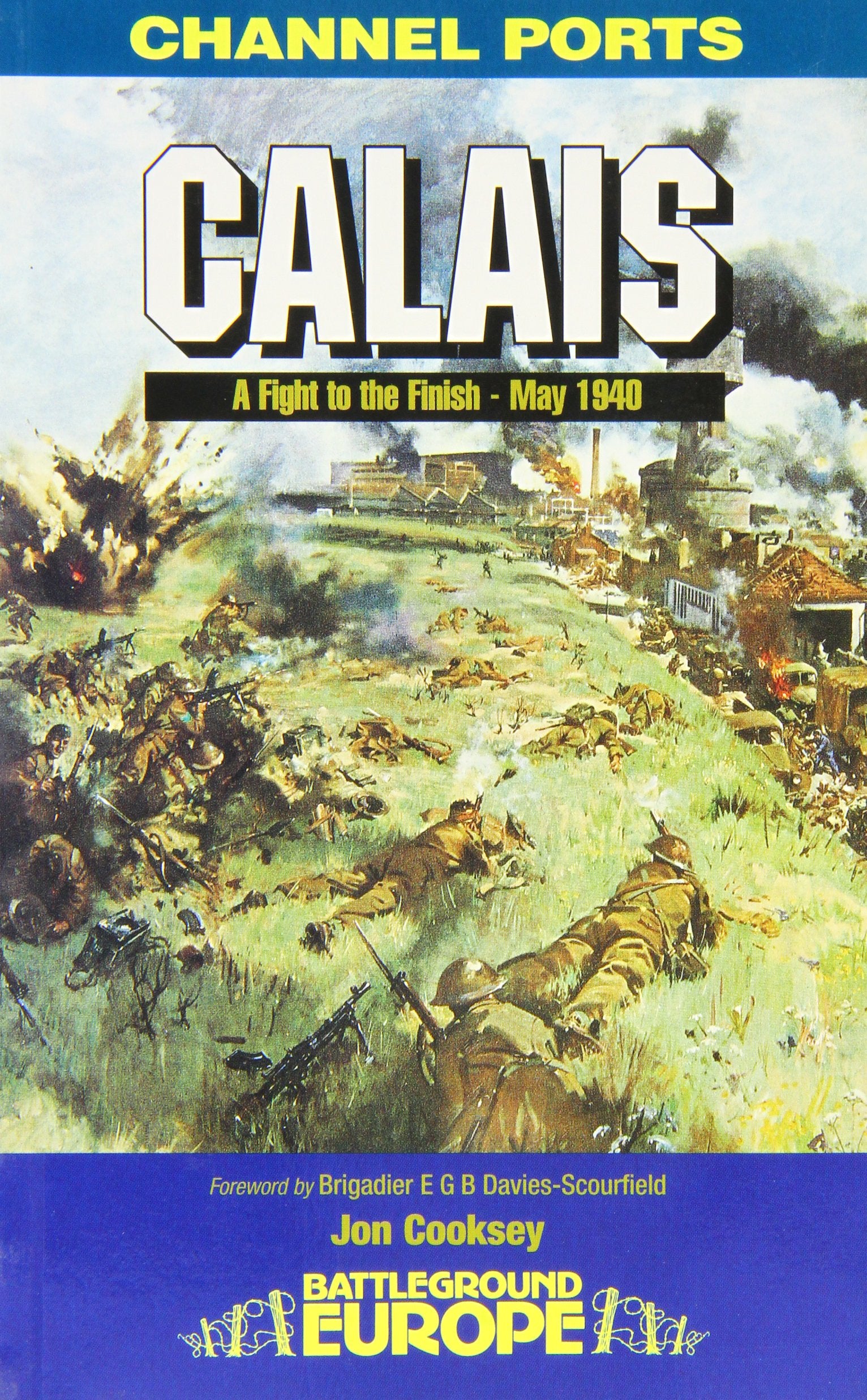 Calais: 30 Brigade's Defiant Defence May 1940 Social Sciences