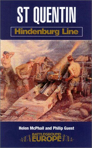 St Quentin: Hindenberg Line: Hindenburg Line (Battleground Europe) Social Sciences