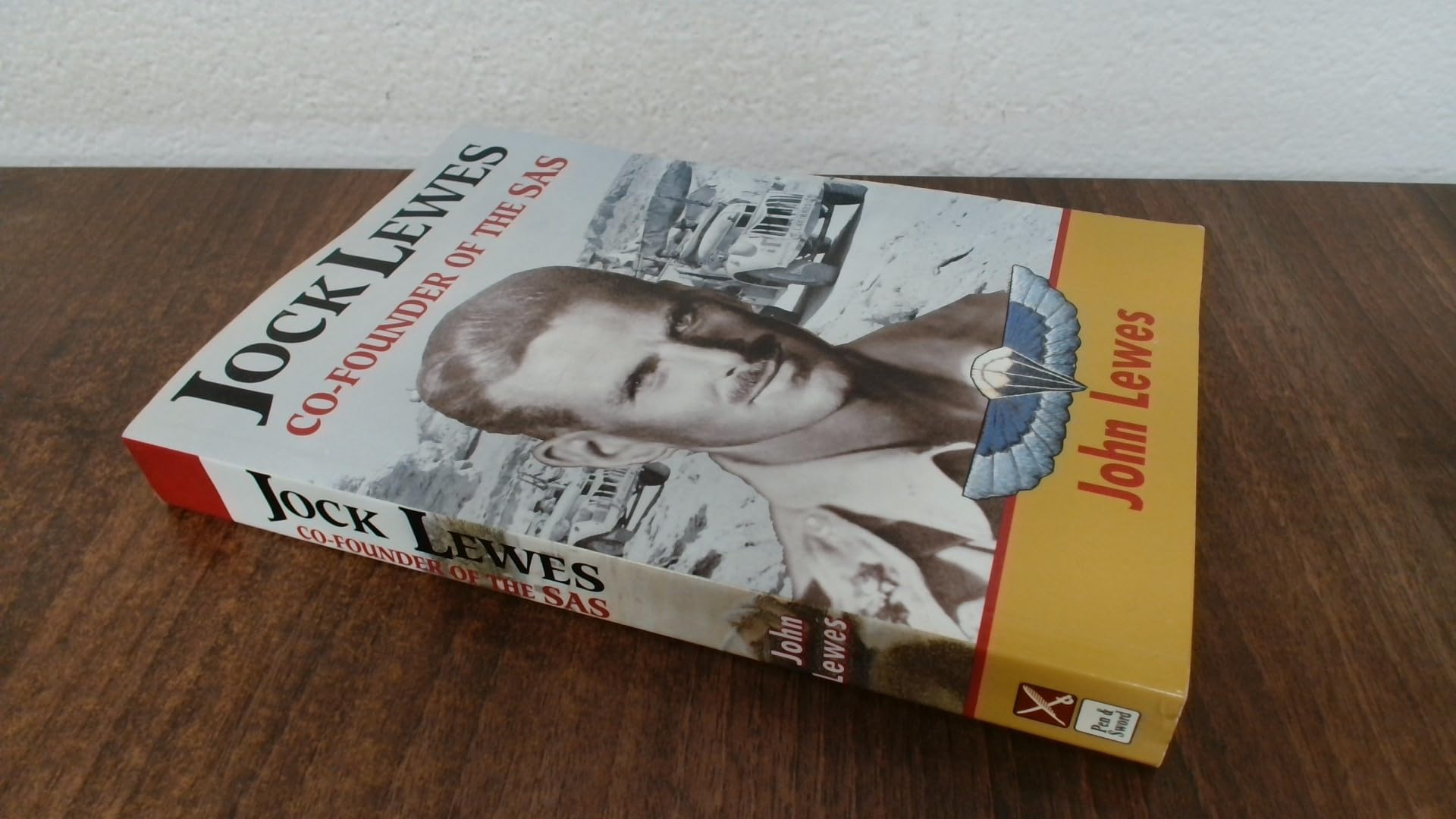 Jock Lewes: Co-Founder of the Sas: The Biography of Jock Lewes, Co-founder of the SAS Memories