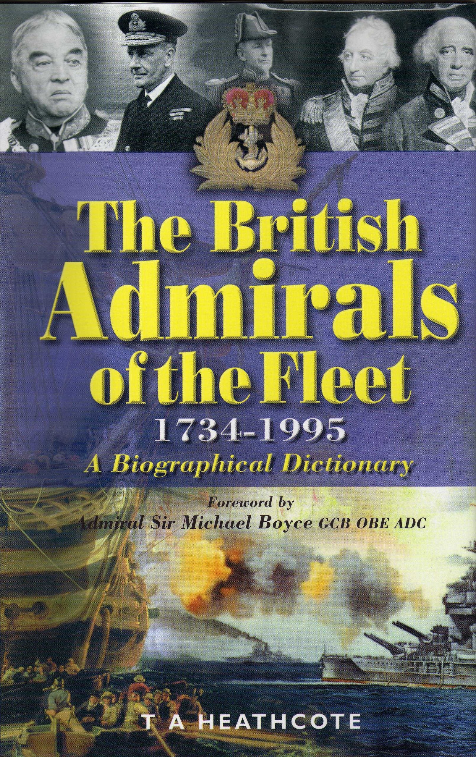 British Admirals of the Fleet 1734 - 1995: A Biographical Dictionary Politics & Society