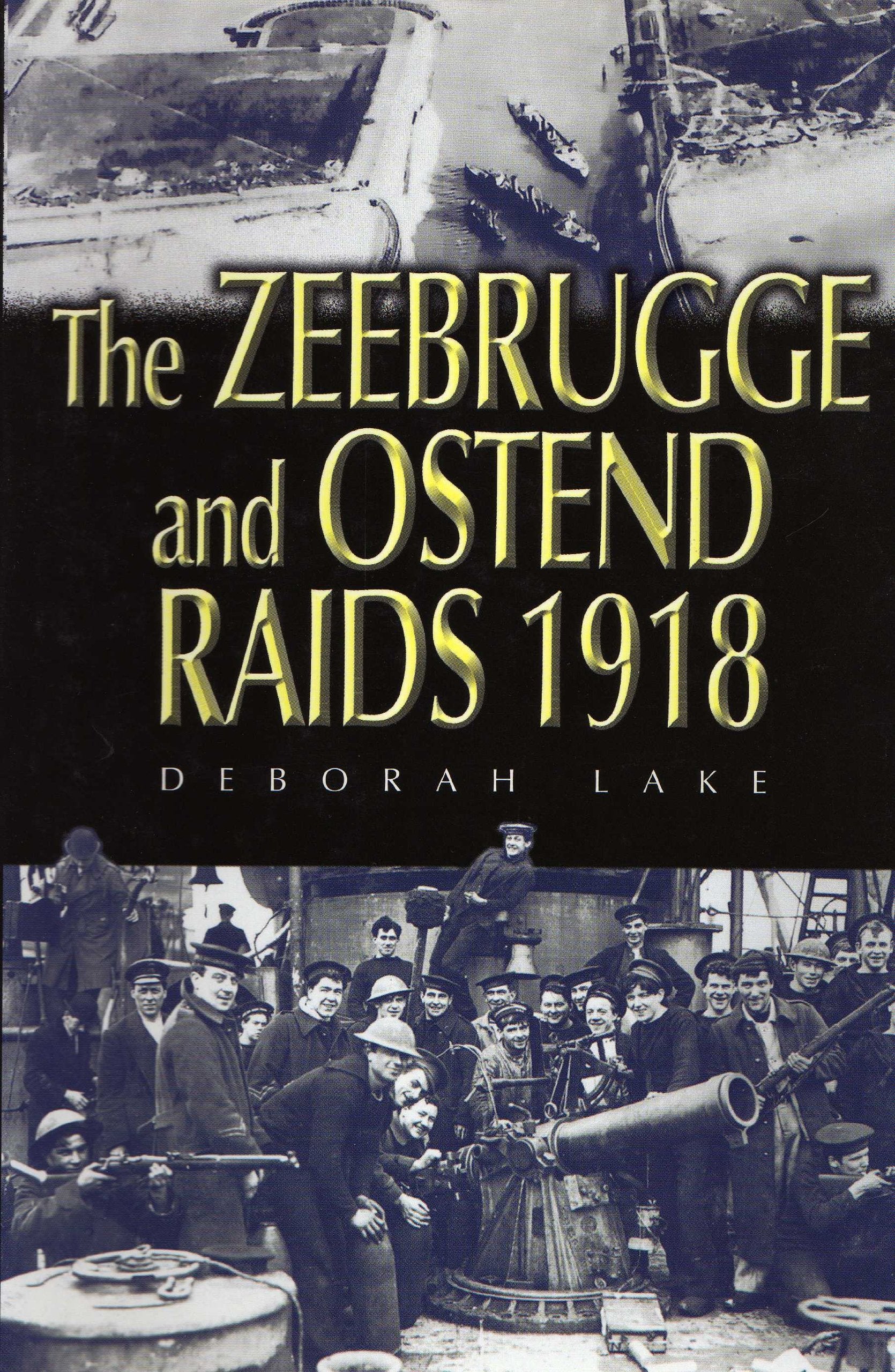 The Zeebrugge and Ostend Raids 1918 Social Sciences