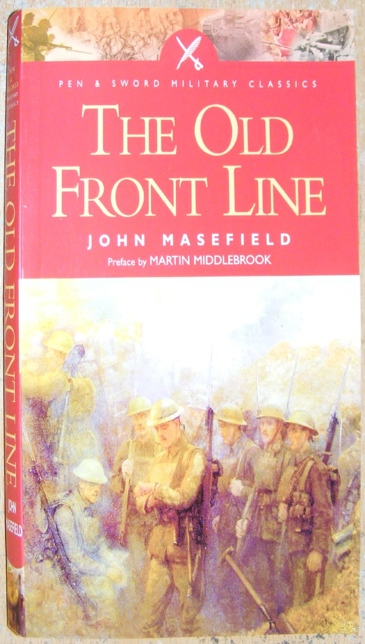 The Old Front Line (Pen & Sword Military Classics, Number 3) Social Sciences