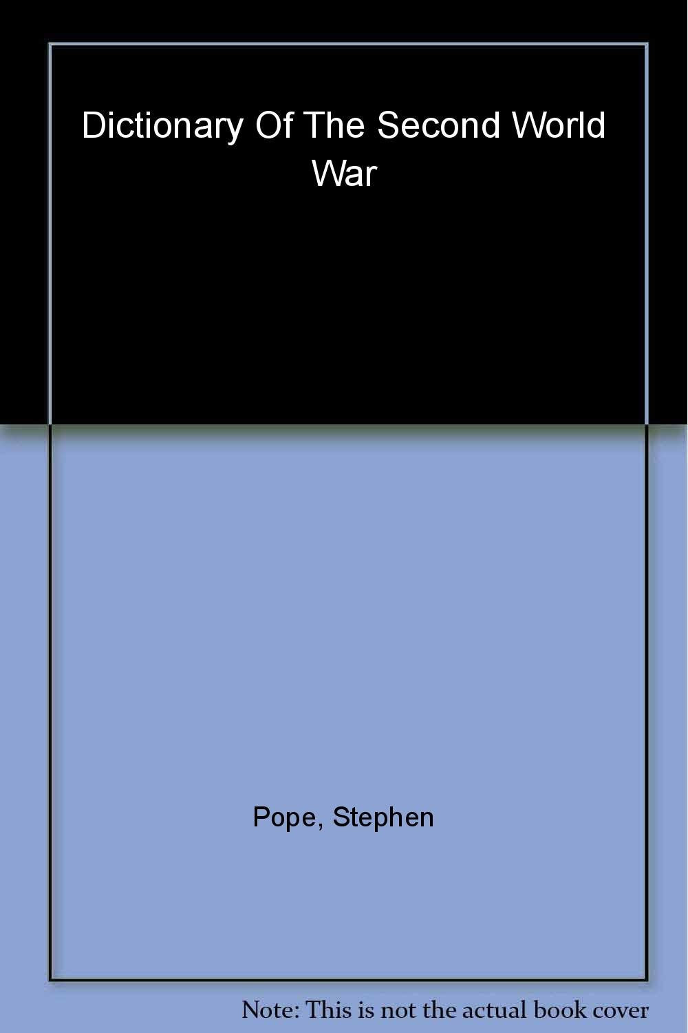 Dictionary of the Second World War (Pen & Sword Military Classics) Social Sciences