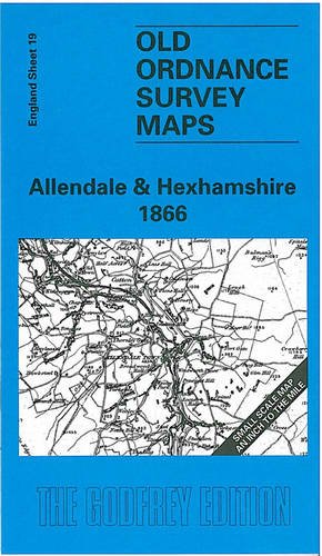 Allendale and Hexhamshire 1866 (Old Ordnance Survey Maps - Inch to the Mile) Politics & History