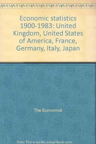 Economic Statistics 1900-1983: United Kingdom, United States of America, France, Germany, Italy, Japan. Books