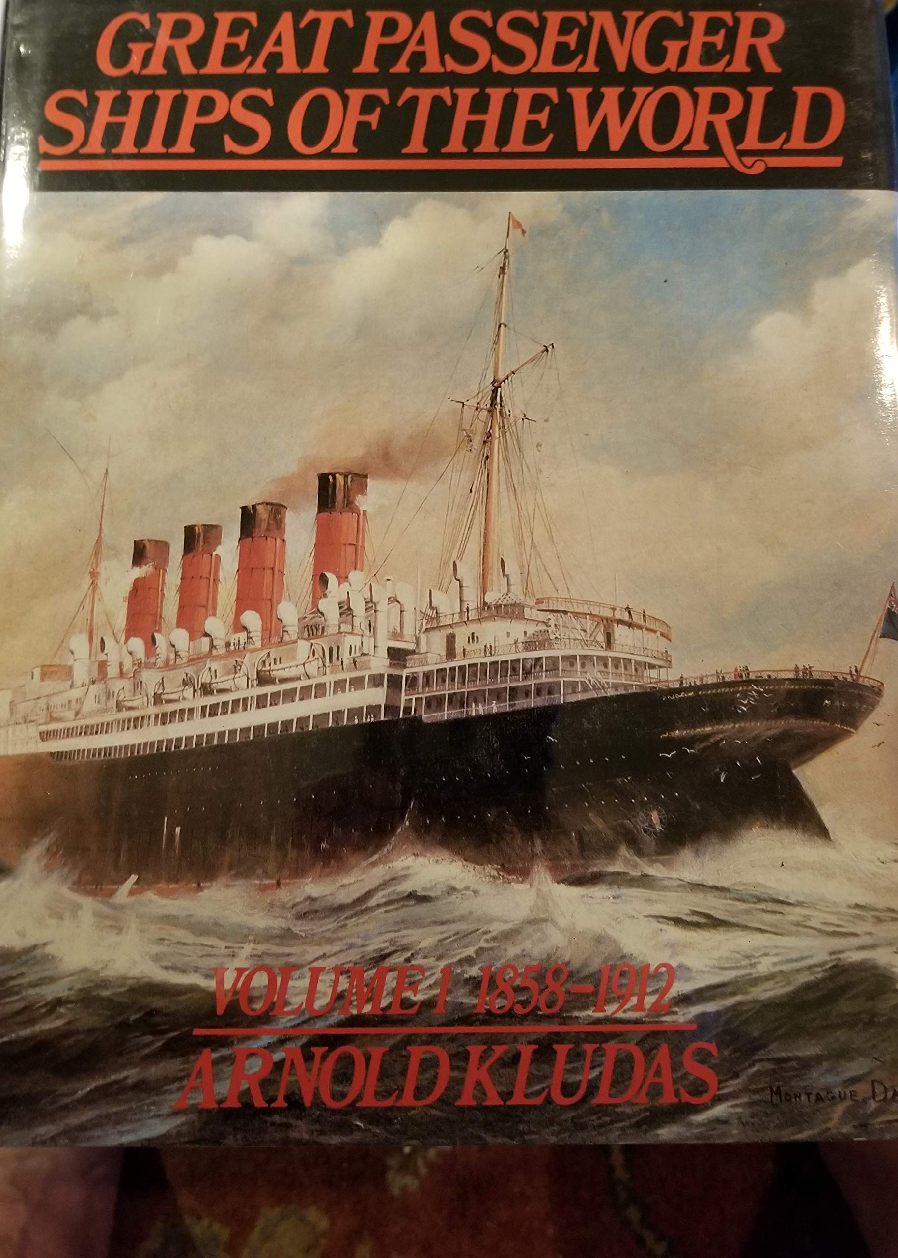 Great Passenger Ships of the World: 1858-1912 Business, Finance & Career