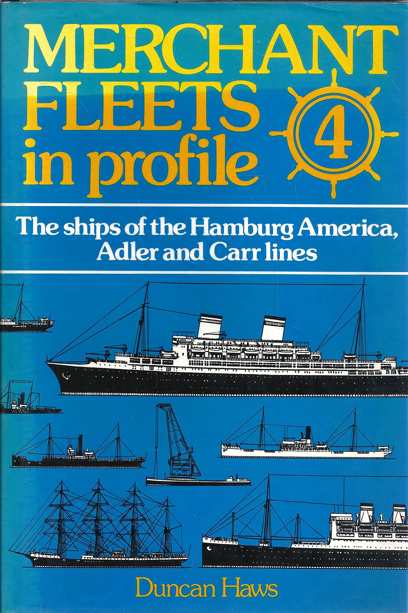 The Hamburg America Line (v. 4) (Merchant Fleets in Profile) Books