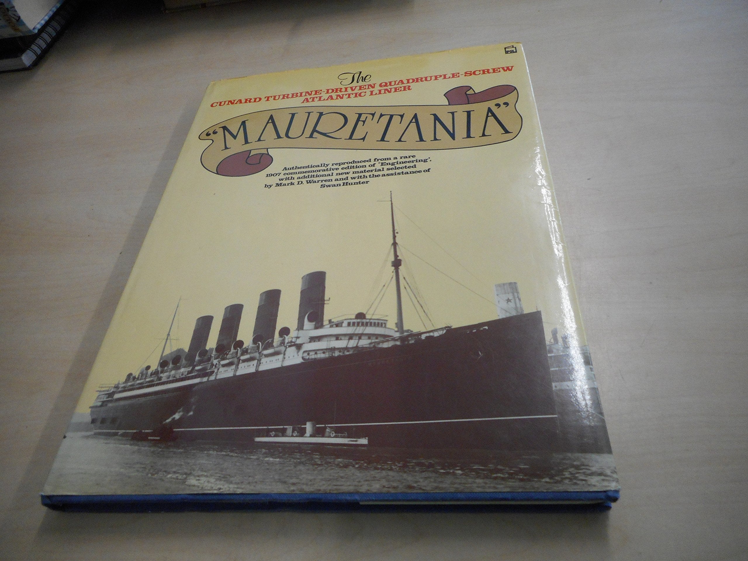 Mauretania: The Cunard Turbine-Driven Quadruple-Screw Atlantic Liner Business, Finance & Career