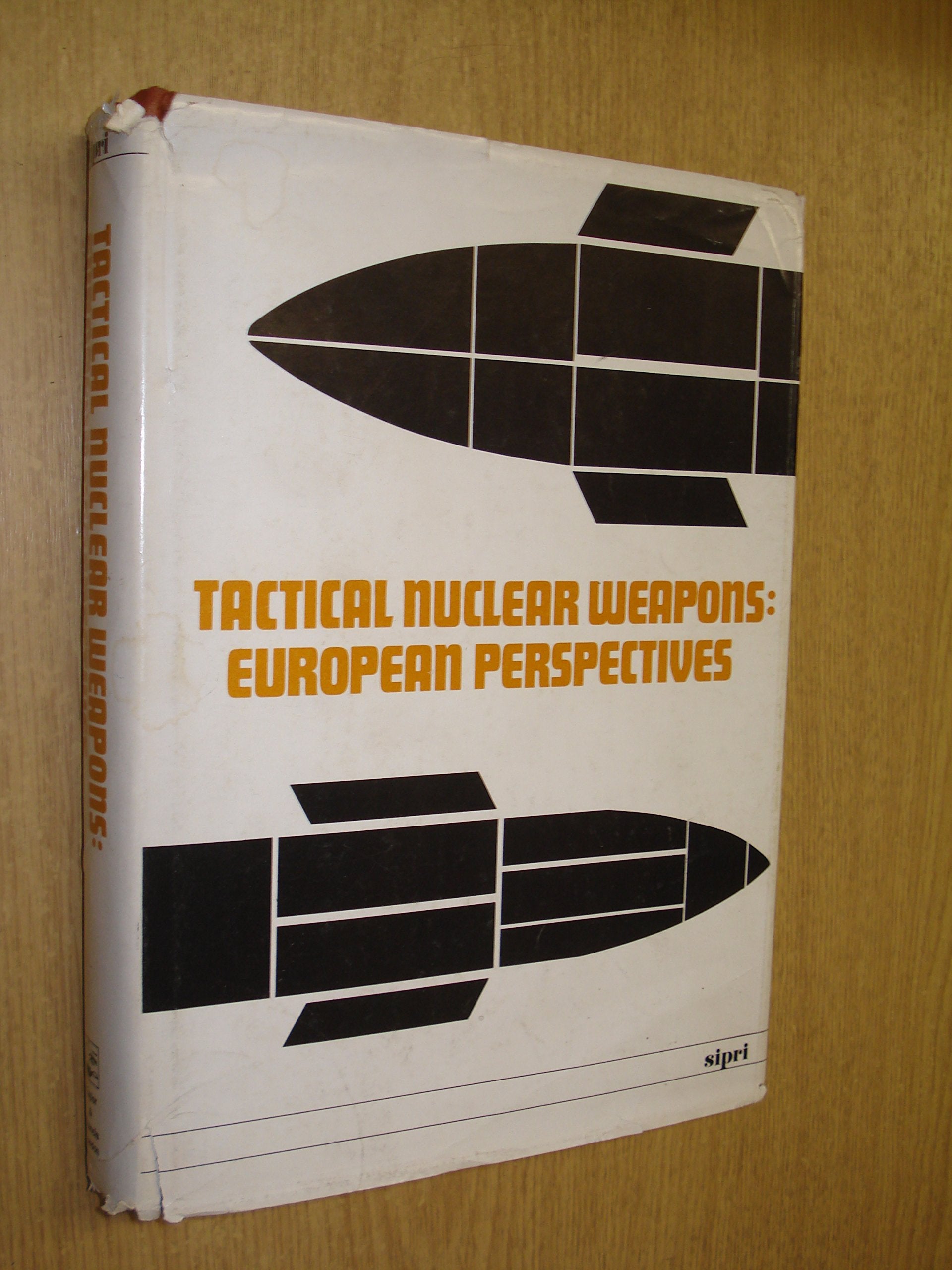 Tactical Nuclear Weapons: European Perspectives Social Sciences