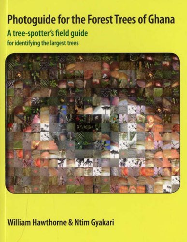 Photoguide for the Forest Trees of Ghana: A Tree-spotter's Field Guide for Identifying the Largest Trees Mathematics