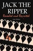 Jack the Ripper: Revealed and Revisited Crime & Thrillers