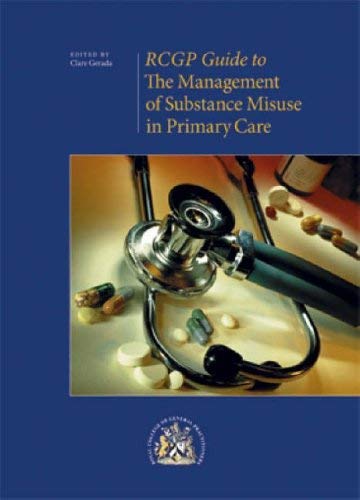 The Management of Substance Misuse in Primary Care Books