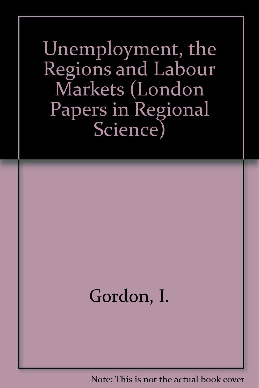 Unemployment, the Regions and Labour Markets: Reactions to Recession book