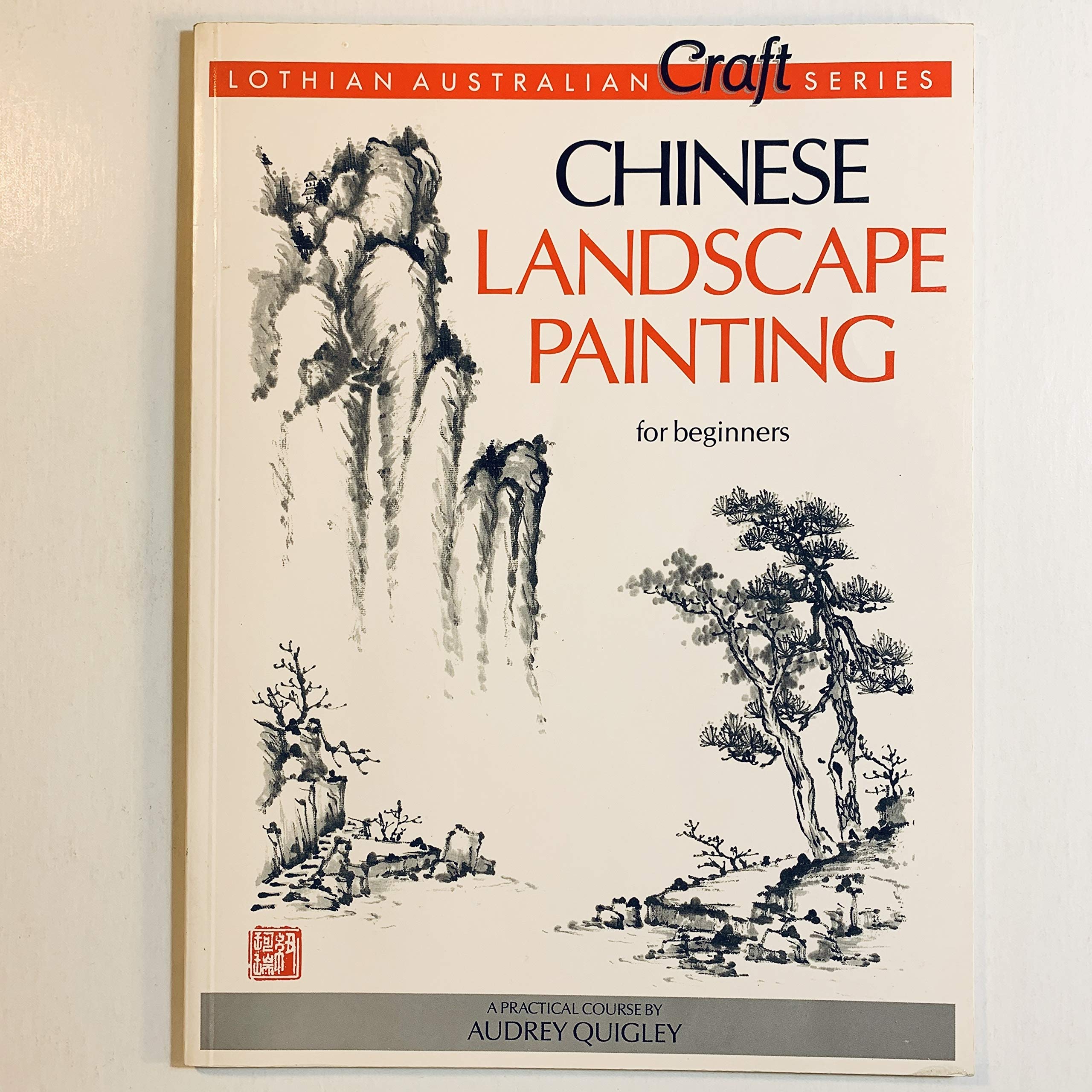 Chinese Landscape Painting for Beginners: A Practical Course (Lothian Australian Craft Series) Film, Art & Culture