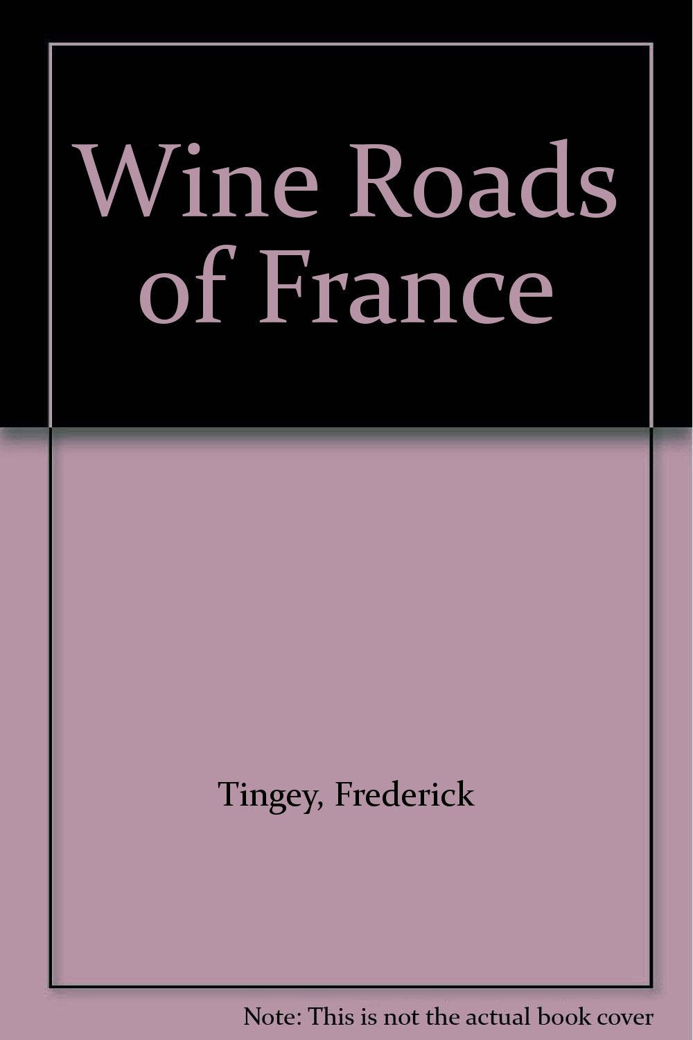 Wine Roads of France book
