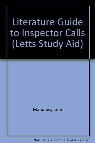 Literature Guide to "Inspector Calls" (Letts Study Aid) Novels & Short Stories