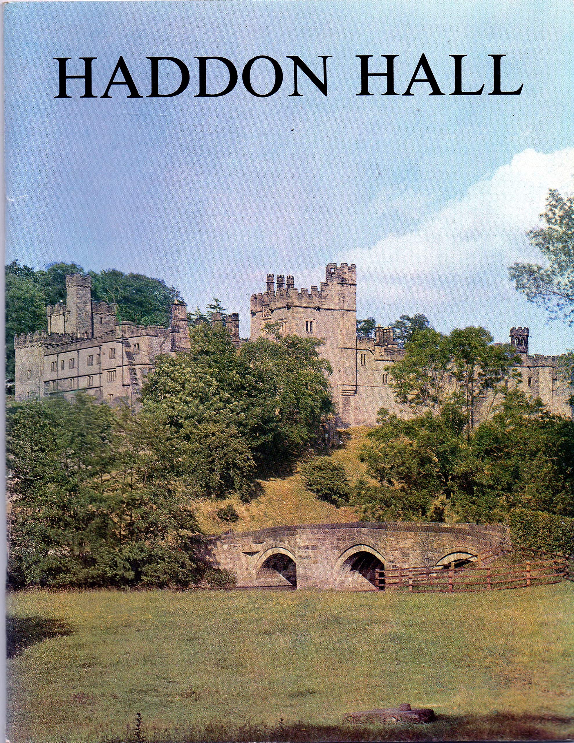 Haddon Hall: Derbyshire Seat of the Duke of Rutland (Great Houses S.) Books
