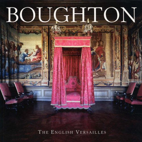 Boughton: The English Versailles Politics & History