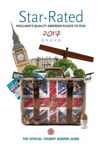 Star-Rated: Englands Quality Assessed Places to Stay Leisure, Home & Garden
