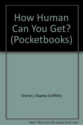 How Human Can You Get? (Pocketbooks) Books