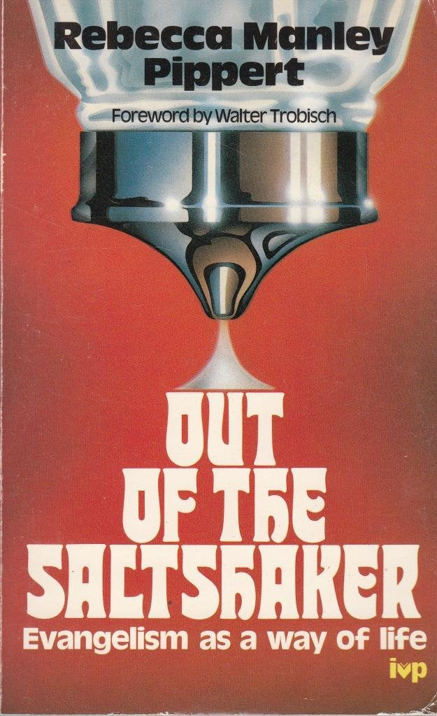 Out of the Saltshaker: Evangelism as a Way of Life Religion & Esotericism