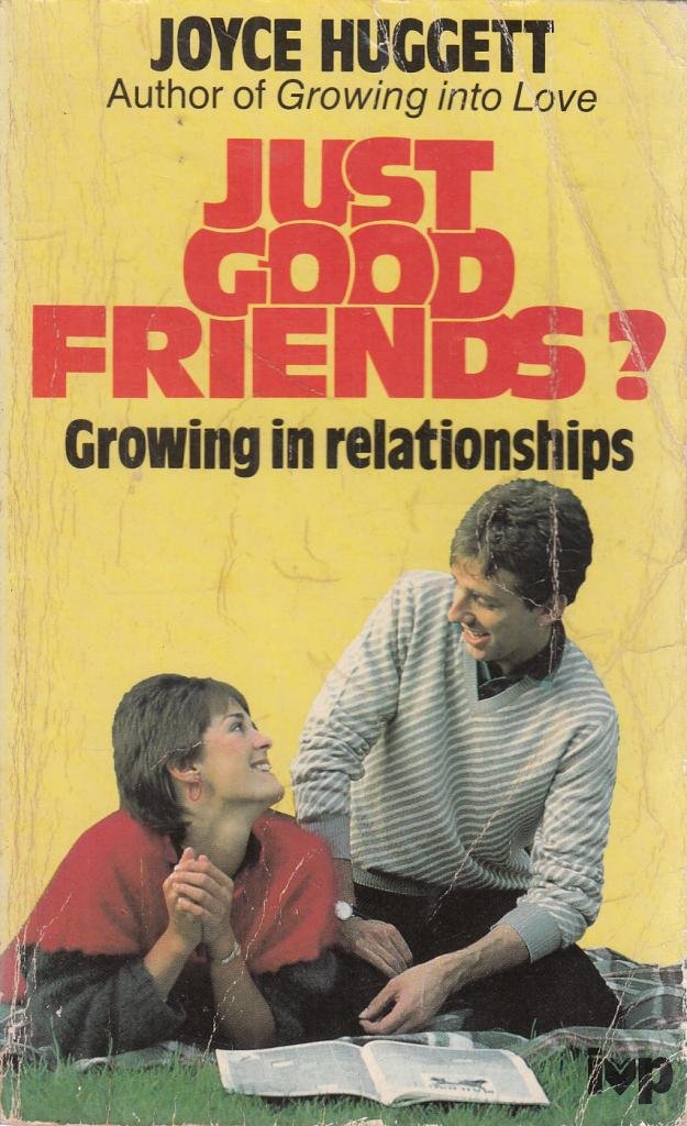 Just Good Friends?: Growing in Relationships Books