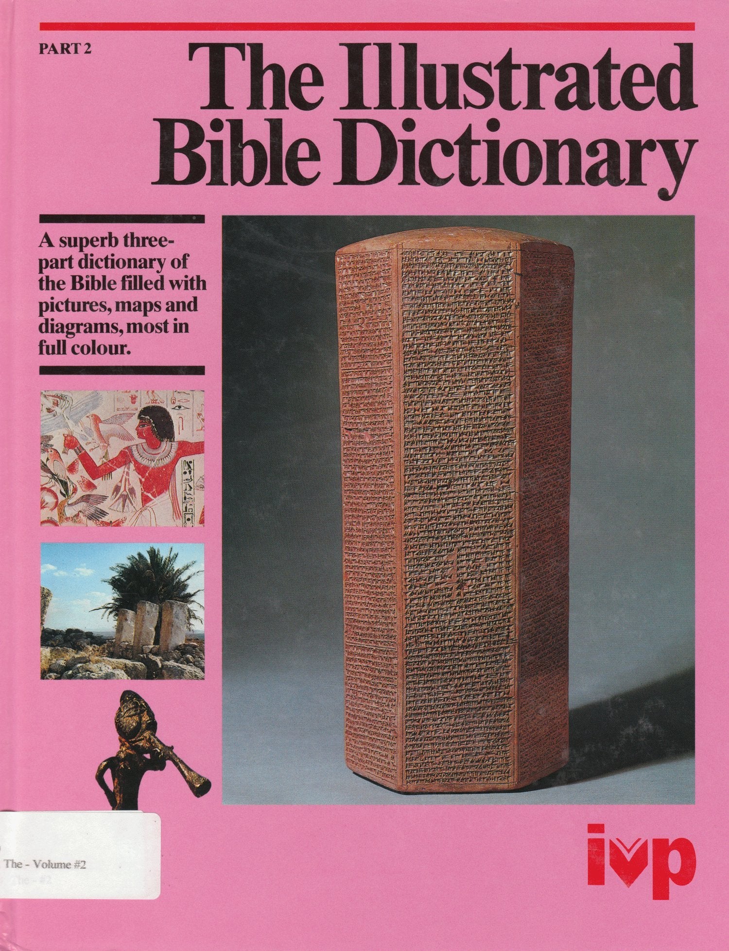 The Illustrated Bible Dictionary: Part 2: Goliath-Papyri Religion & Esotericism