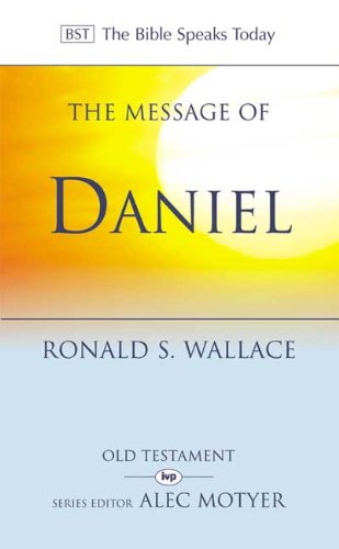 The Message of Daniel: The Lord is King book