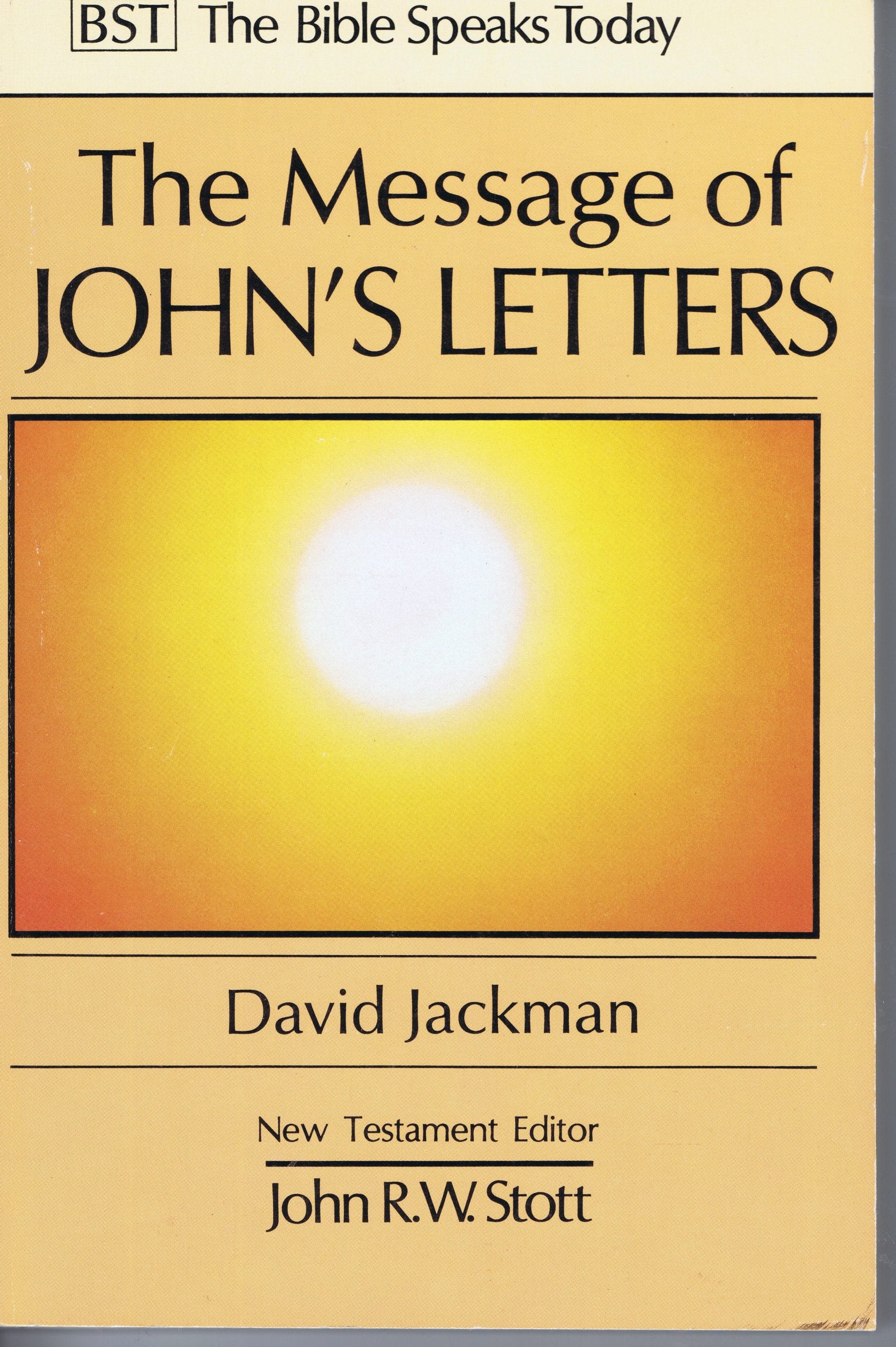 The Message of John's Letters: Living In The Love Of God book