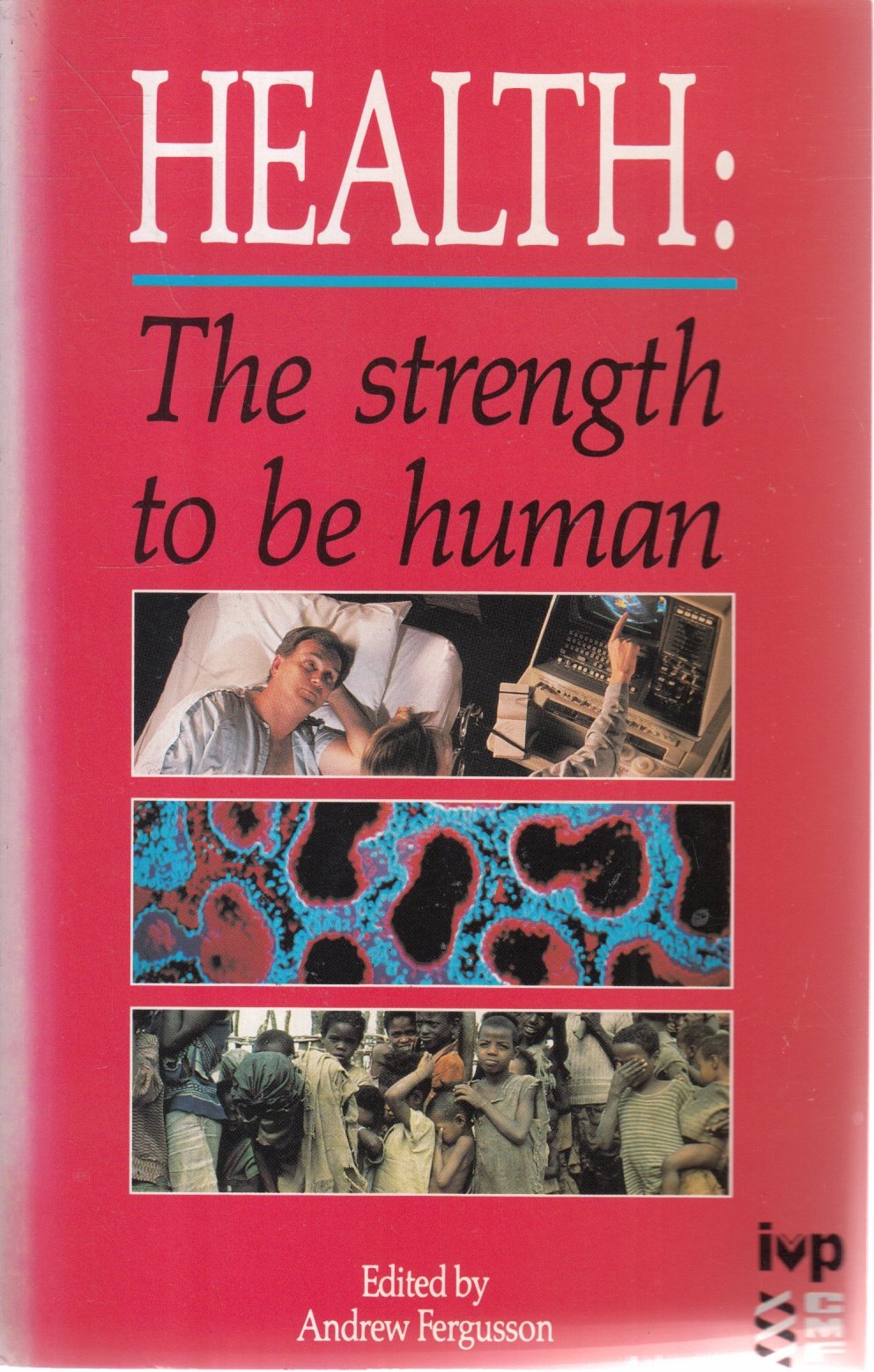Health: The Strength to be Human book