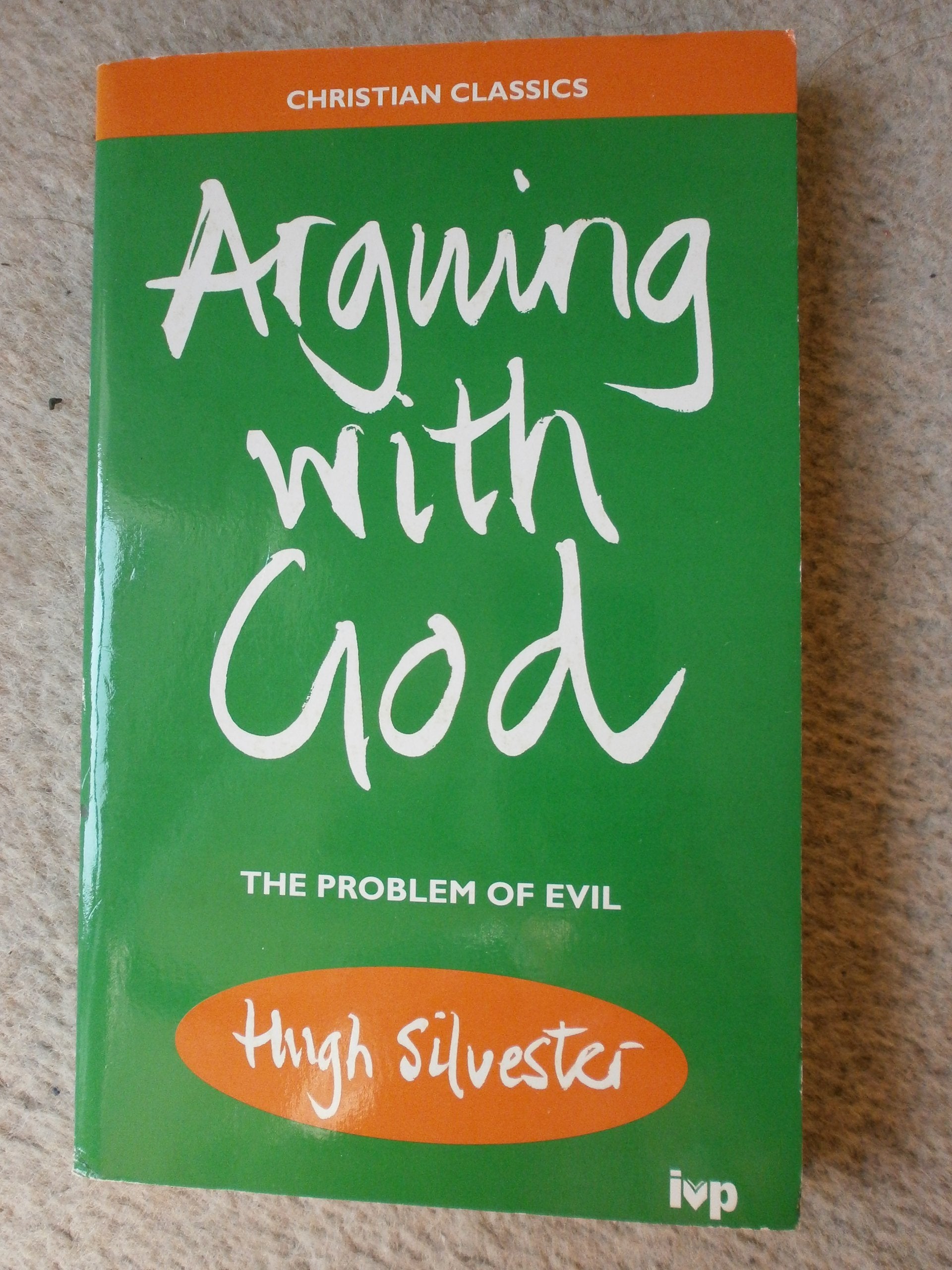 Product Image: Arguing with God: The Problem of Evil (Christian Classics S.)