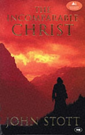 The Incomparable Christ (The London lectures in contemporary Christianity) Religion & Esotericism