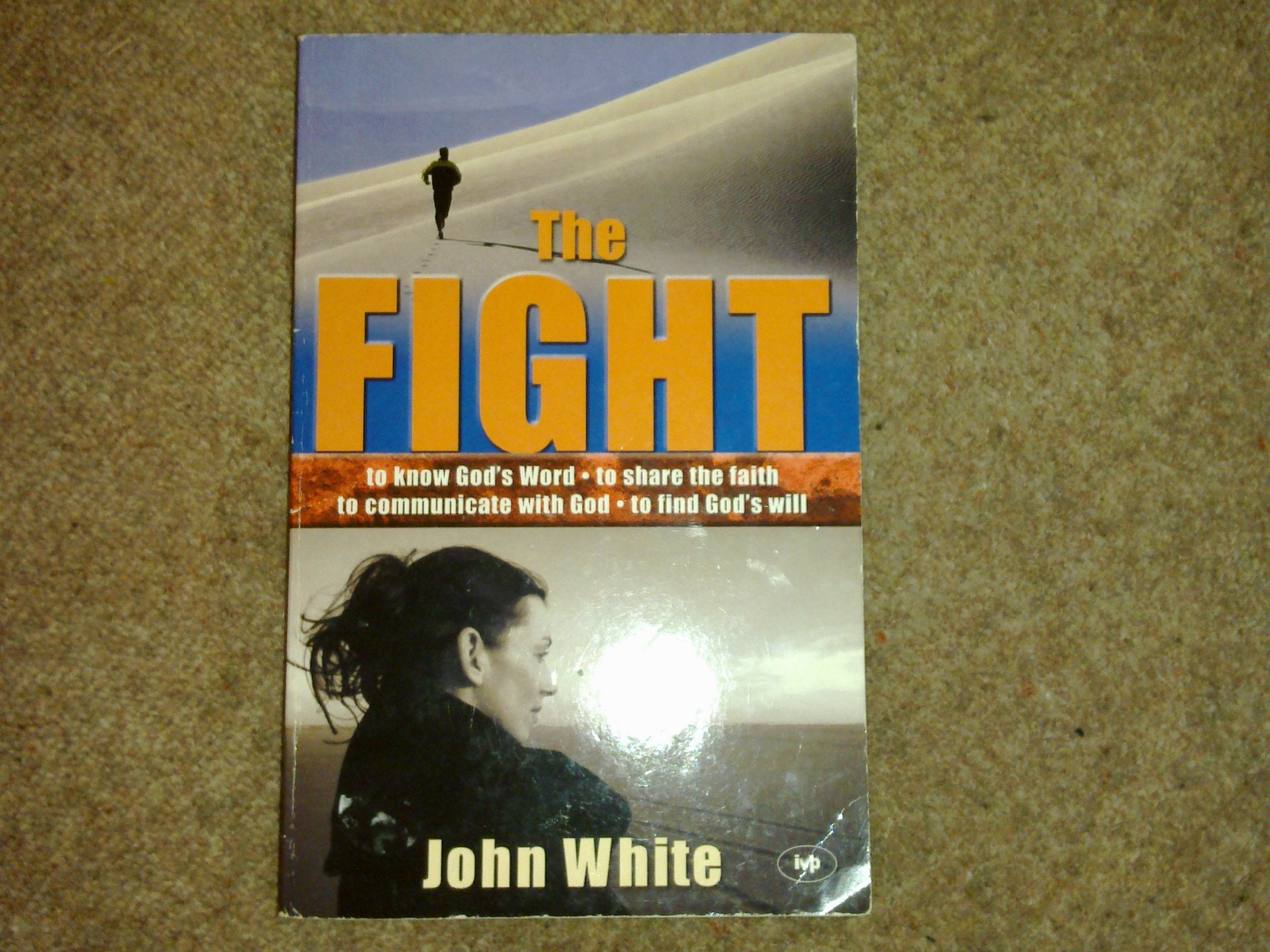 The Fight: A Practical Handbook of Christian Living Religion & Esotericism