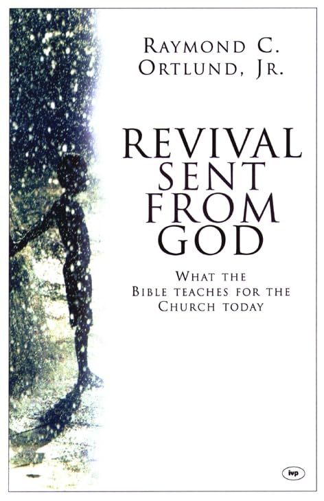 Revival Sent from God: What the Bible Teaches for the Church Today Social Sciences