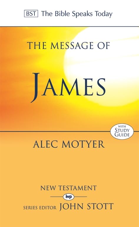 The Message of James: The Tests Of Faith book