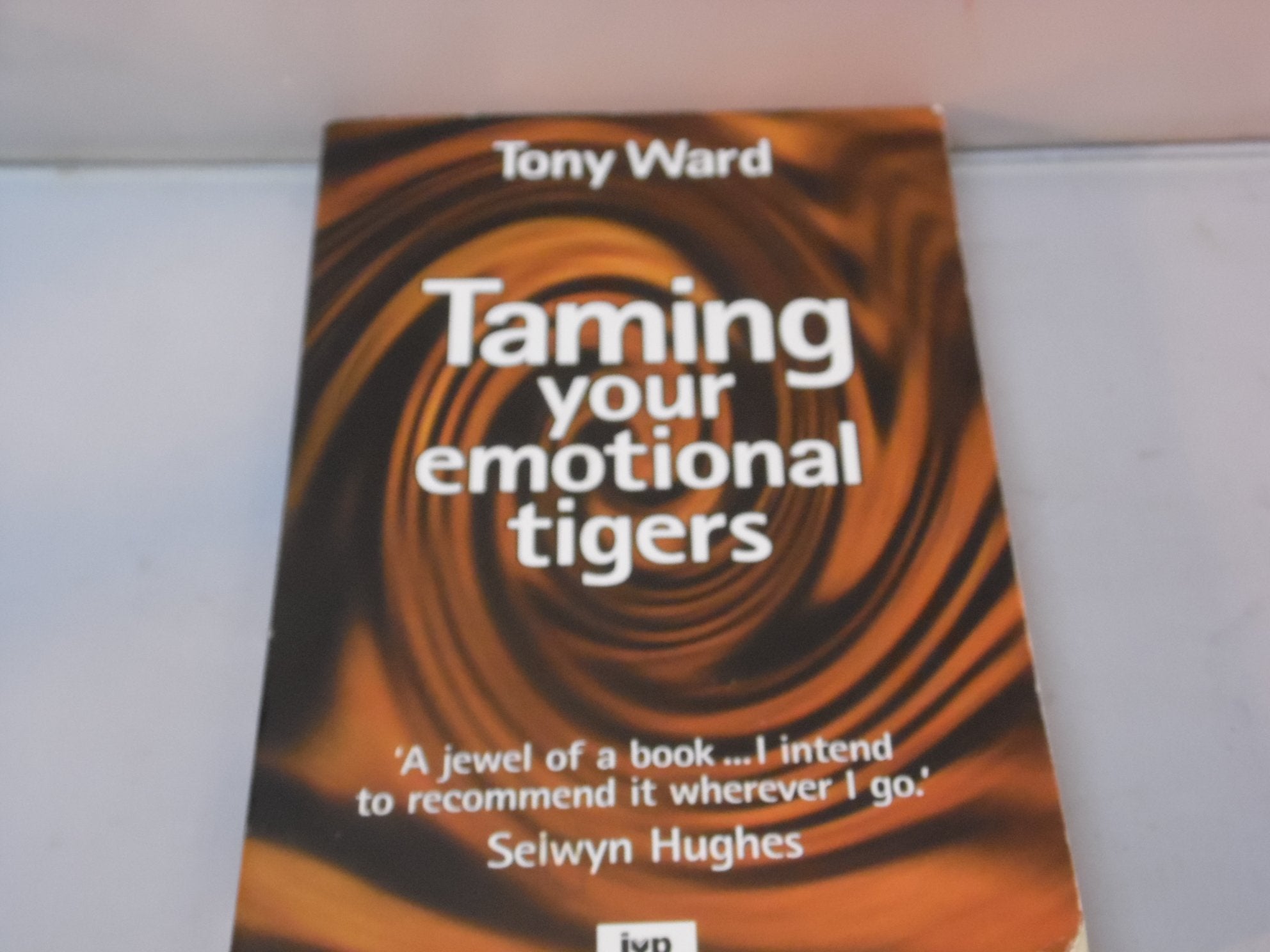 Taming Your Emotional Tigers Religion & Esotericism