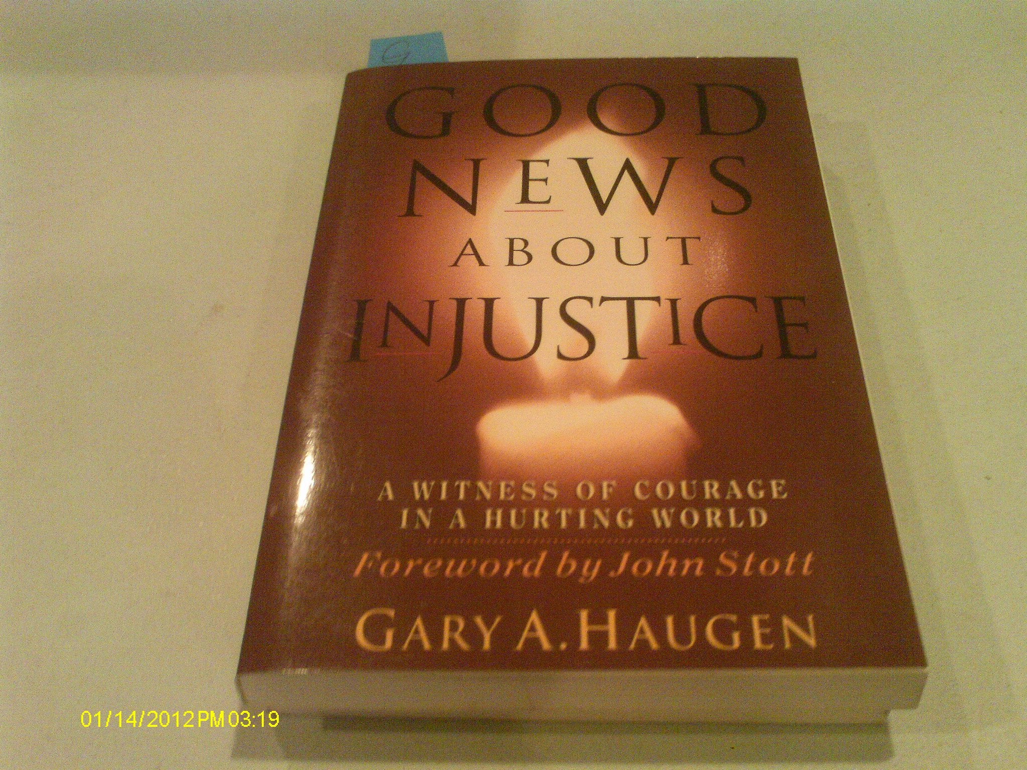 Good News About Injustice: A Witness of Courage in a Hurting World Religion & Esotericism