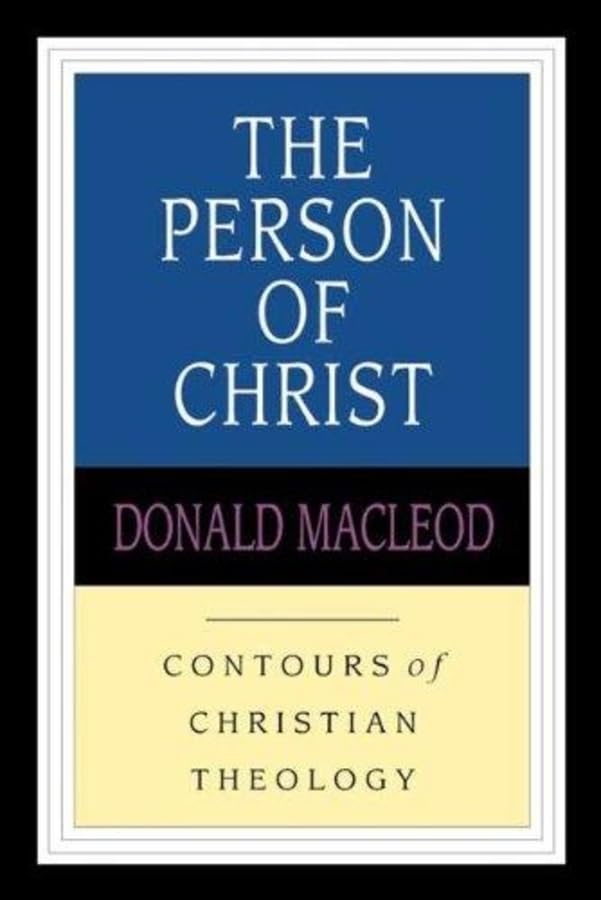 The Person of Christ (Contours of Christian Theology) Religion & Esotericism