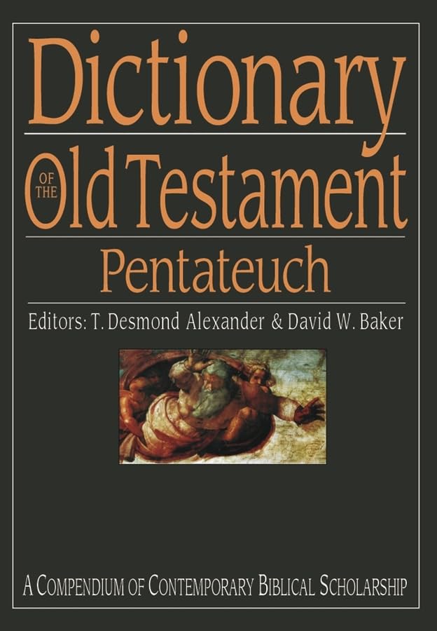 Dictionary of the Old Testament: Pentateuch: A Compendium of Contemporary Biblical Scholarship (Mind Association Occasional) Religion & Esotericism