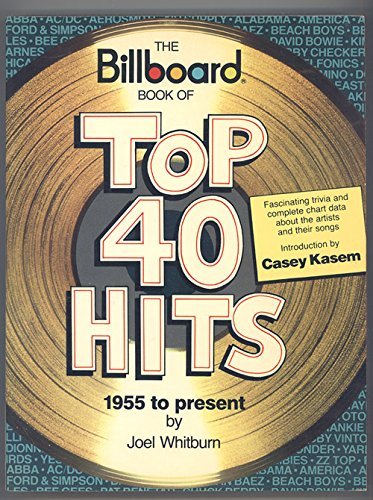 THE BILLBOARD BOOK OF US TOP 40 HITS, 1955 TO PRESENT Books
