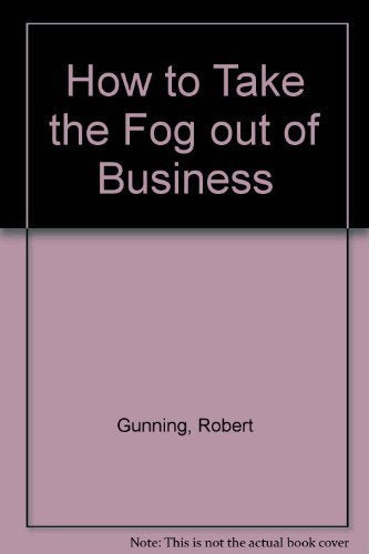 How to Take the Fog out of Business Business, Finance & Career