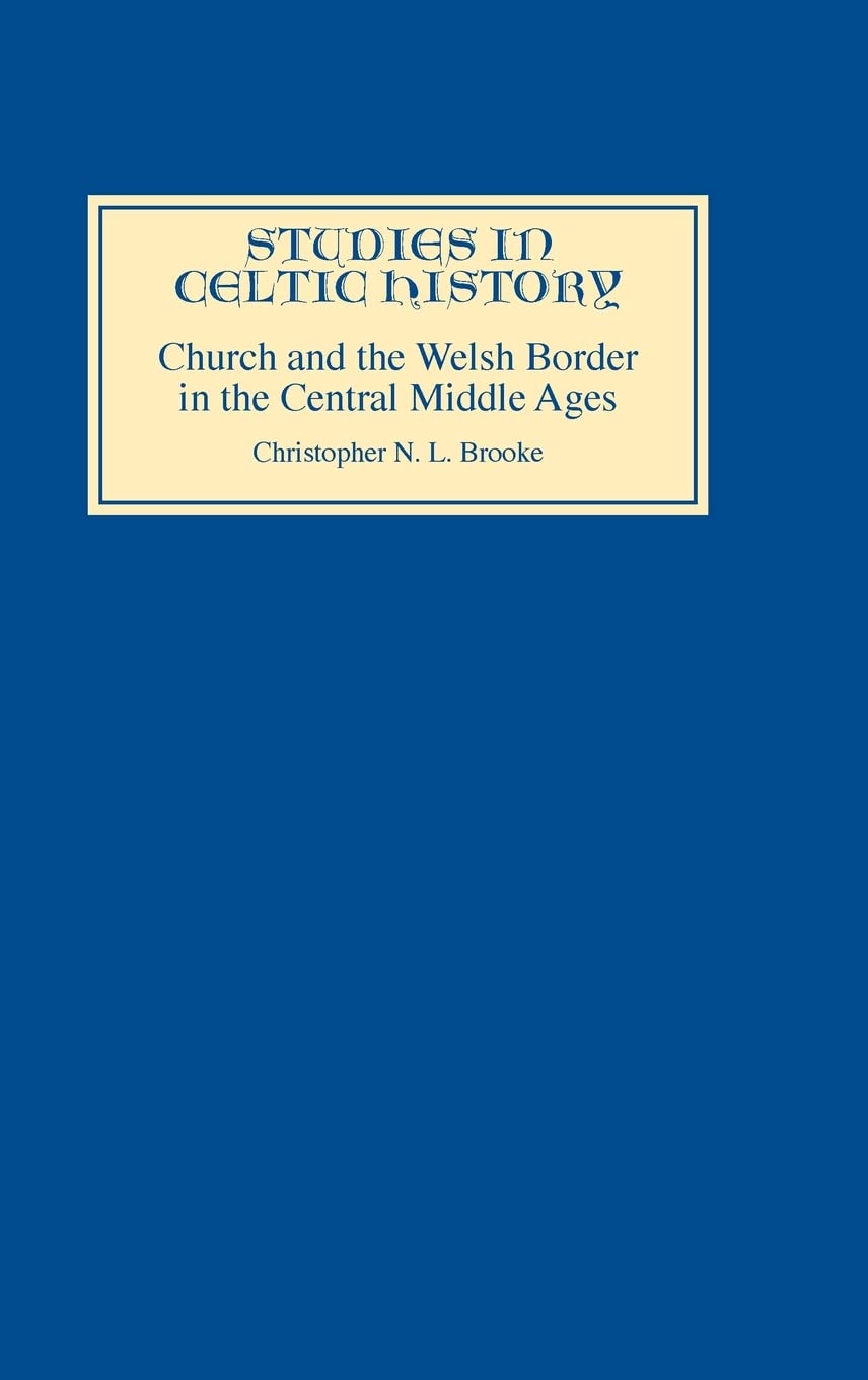 Church and the Welsh Border in the Central Middle Ages Philosophy
