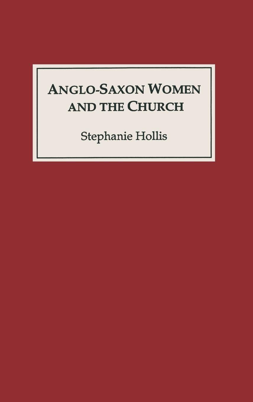 Anglo-Saxon Women and the Church Social Sciences