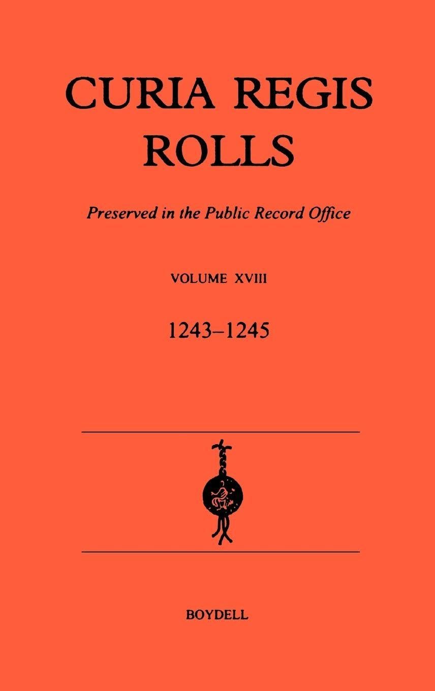 Curia Regis Rolls XVIII (27 Henry III to 30 Henry III) (1243-45) Law