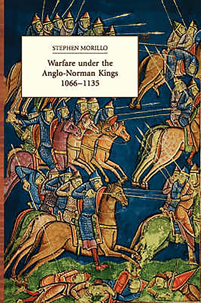 Warfare Under the Anglo-Norman Kings 1066-1135 Social Sciences