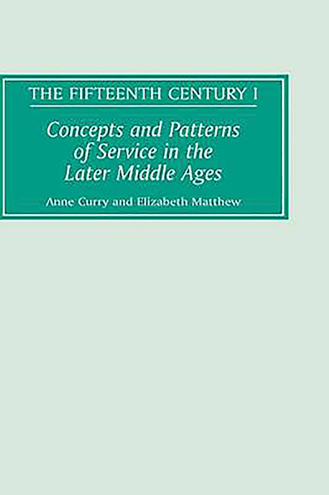 Concepts and Patterns of Service in the Later Middle Ages Social Sciences