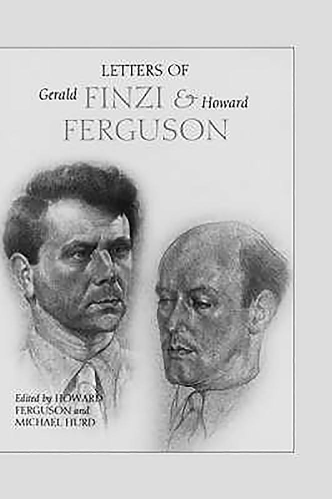 Letters of Gerald Finzi and Howard Ferguson Art & Literature