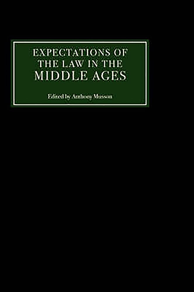 Expectations of the Law in the Middle Ages Law
