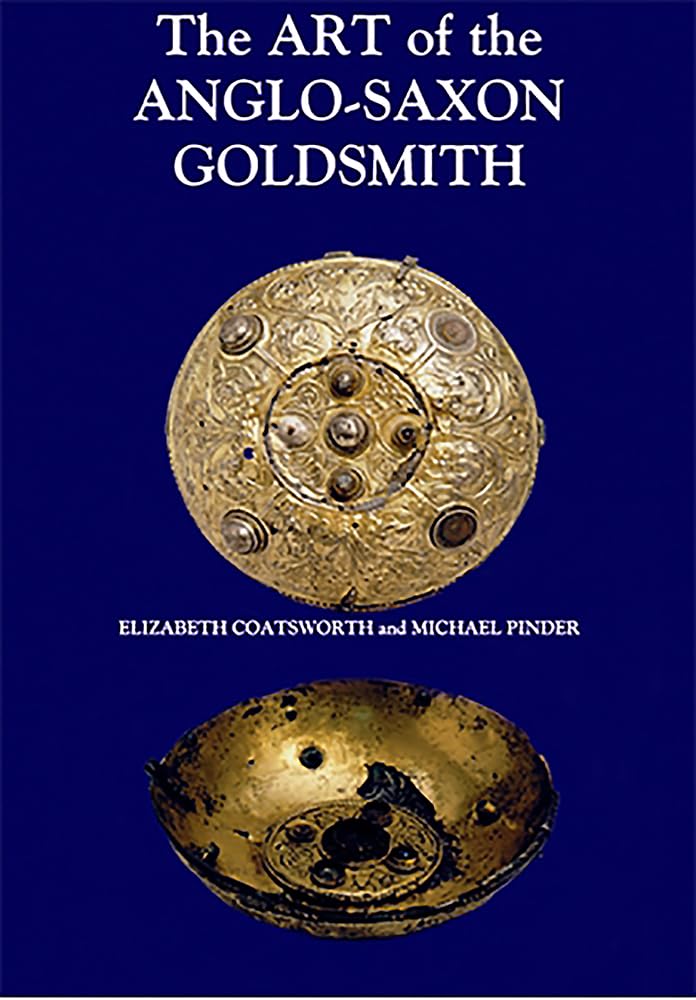 Art of the Anglo-Saxon Goldsmith Social Sciences