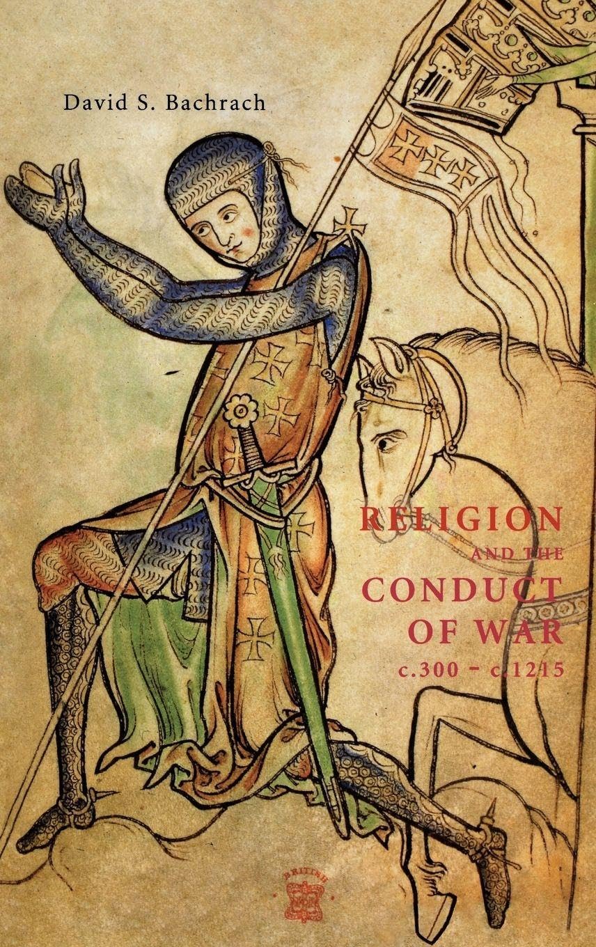 Religion and the Conduct of War C.300-C.1215 Philosophy